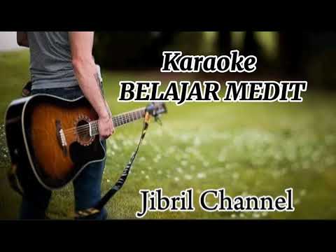 Karaoke BELAJAR MEDIT /sanji jibril