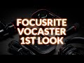 Focusrite Vocaster 1st Look