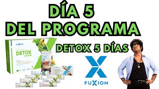 Día 5 del programa Detox 5 días de FUXION