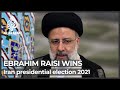 Who is Ebrahim Raisi, Iran’s next president?