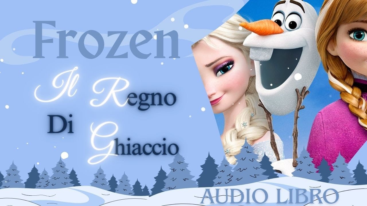FROZEN ❄️ Il Regno di Ghiaccio #audiolibro