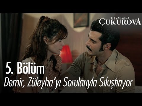 Demir, Züleyha'yı sorularıyla sıkıştırıyor - Bir Zamanlar Çukurova 5. Bölüm