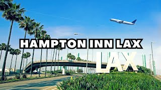Hampton Inn LAX Room Tour (Los Angeles, California)