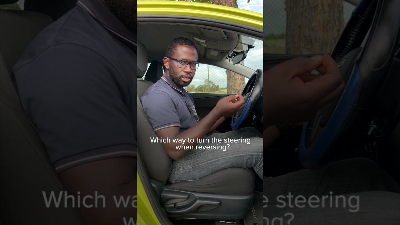 Which Way To Turn The Steering Wheel When Reversing A Car Tips
