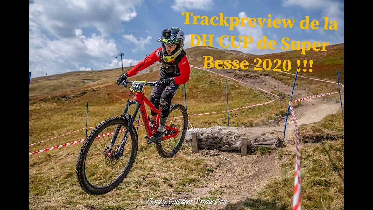 Trackpreview de la DH CUP de Super Besse 2020 !!!