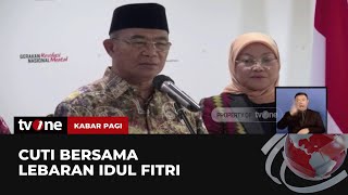 Pemerintah Resmi Revisi Cuti Bersama Lebaran 2023 Jadi 19-25 April 2023 Kabar Pagi Tvone