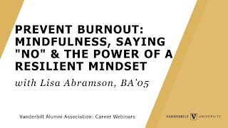 “Prevent Burnout: Mindfulness, Saying "No" & the Power of a Resilient Mindset”