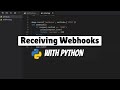 How to Receive Webhooks with Python