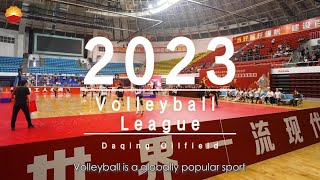 2023 Volleyball League at Daqing Oil Field