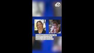 Sacramento mother and her 8-month-old daughter have been missing for over 10 days