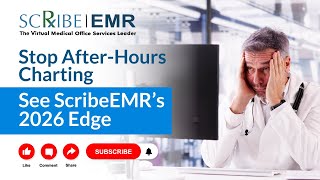 Why Practices Choose ScribeEMR’s 2026 Medical Scribing Services | AI-Driven Clinical Support