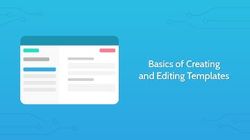 Basics of Creating and Editing Templates