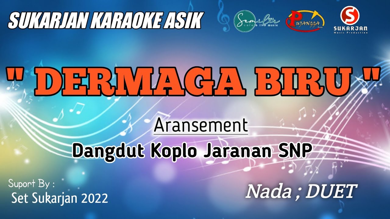 Karaoke Dermaga Biru ( DUET ) dijamin Mantul pwoll Musiknya YouTube