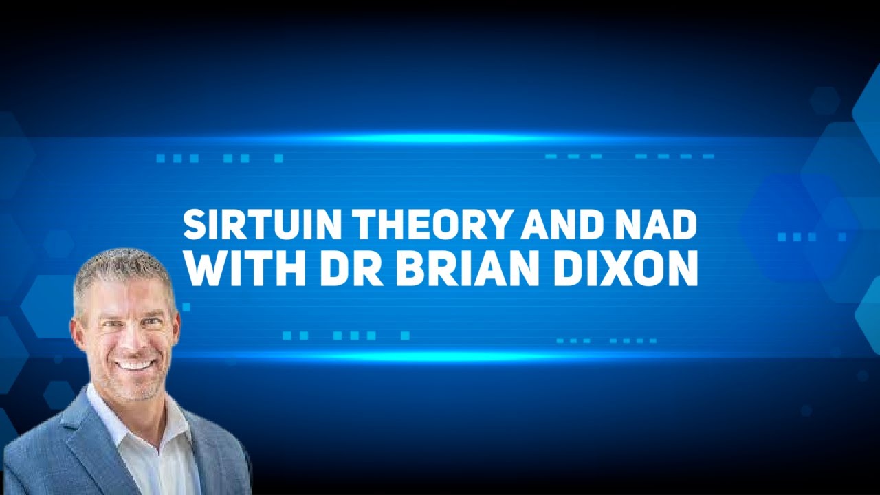 Sirtuin Theory with Dr Brian Dixon