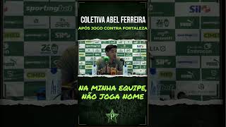 ABEL FERREIRA dispara: Na minha equipe não joga nome #palmeiras