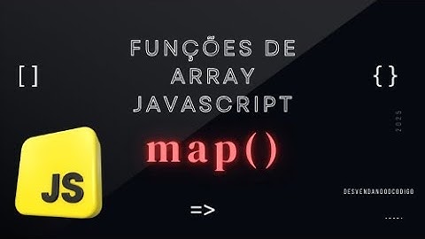 Funções de Array JavaScript - map()  #tutorial