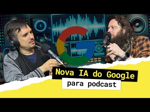 Nova IA do Google para Podcast