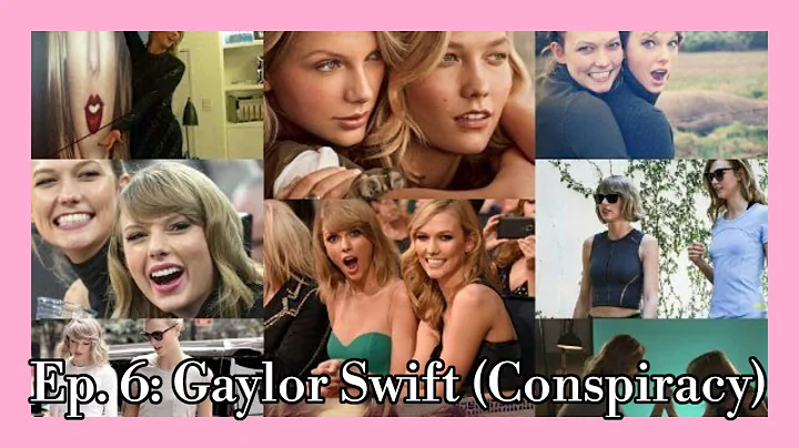 GAYLOR SWIFT - A TAYLOR SWIFT CONSPIRACY
