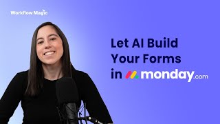 How To Build Smart Forms With Ai In Monday.comno Setup Needed