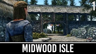 Skyrim Mods: Midwood Isle - Part 1