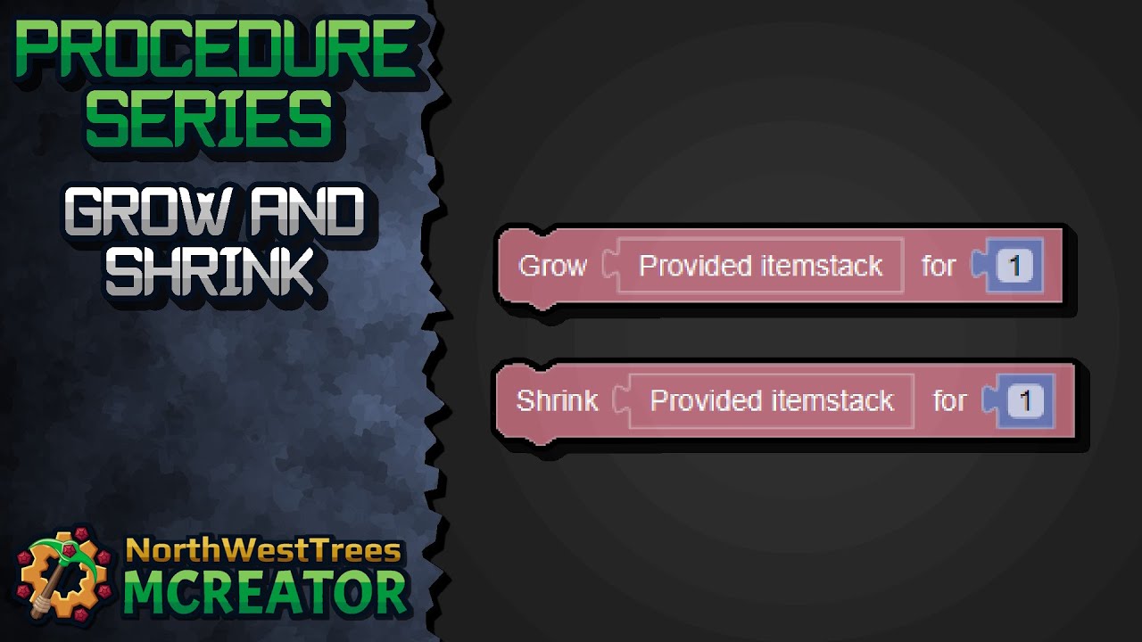 Блоки Grow и Shrink | Урок Процедур MCreator