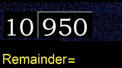 Deel 950 door 10, rest. Delen met 2-cijferige delers. Hoe te doen.