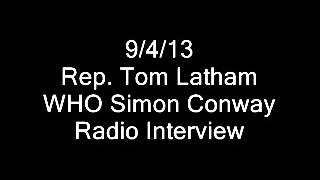 IA-03, 9/4/13, Rep. Latham, WHO Simon Conway Radio Interview