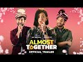 Almost Together - Official Trailer | New - Series | Vishal Vashishtha, Plabita Borthakur, Aaron Koul