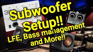 Ep. 9 - Complete Subwoofer Home Theater Setup for the Home Theater Gurus!