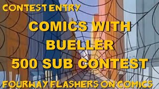 FWF Contest Entry Video: Comics With Bueller 500 Subs