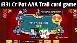 1331 Cr Pot AAA Trail Card Game Octro TeenPatti 🔥🔥 screenshot 5