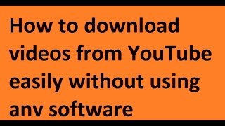 Video downloader youtube free | How to download video from youTube easily without using any software