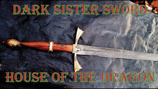 Forging Daemon Targaryen Dark Sister Sword - House of the dragon