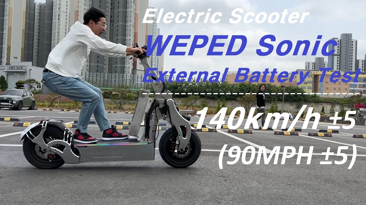 Electric Scooter WEPED Sonic External Battery Test / 140km/h ±5