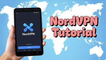 How to setup NordVPN on Android - complete tutorial