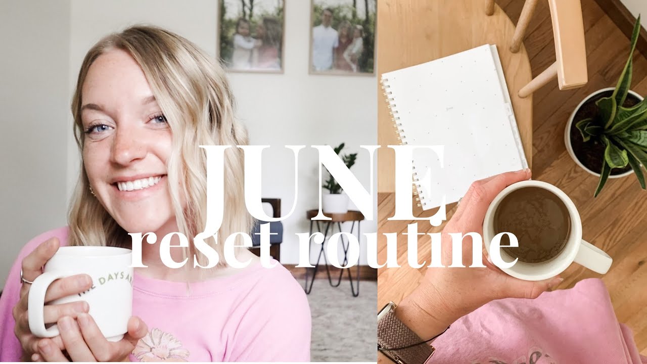 JUNE RESET ROUTINE☀️ // getting motivated for summer, organizing + goal setting