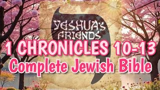 1st Chronicles 10 to 13 CJB Version