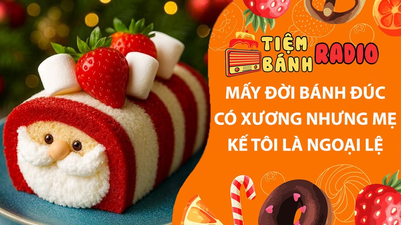 Tâm sự số 1314🌈Mấy đời bánh đúc có xương nhưng mẹ kế tôi là ngoại lệ🌈Tiệm Bánh Radio