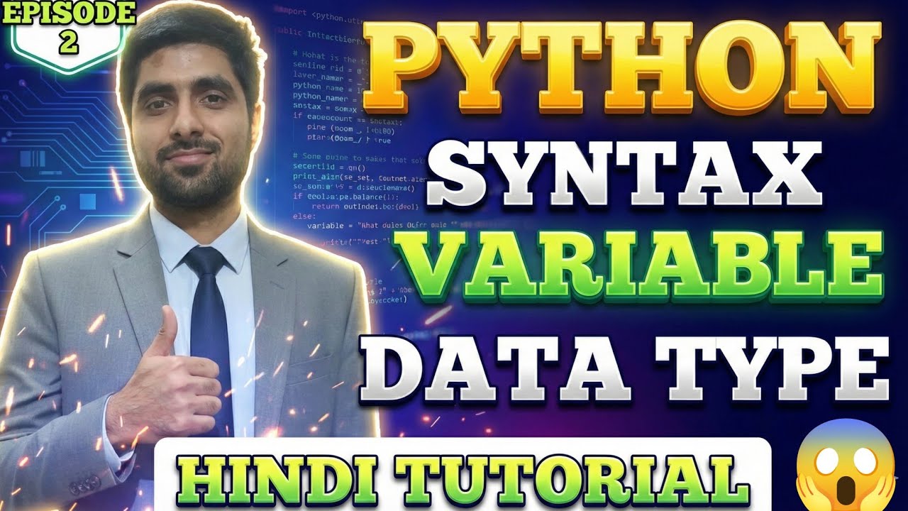 Python Free Hindi Tutorial Episode 2 π± Syntax Variables Data Type π₯ ...
