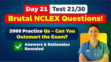 Test 21/30 | 2000 NCLEX Questions Series | NCLEX Questions and Answers | NCLEX Practice Test