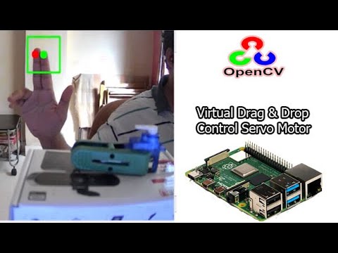 virtual drag and drop opencv | raspberry pi opencv virtual drag drop | servo motor raspberry pi