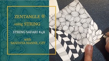A Zentangle® Mini Project for beginners, STRING SAFARI #48