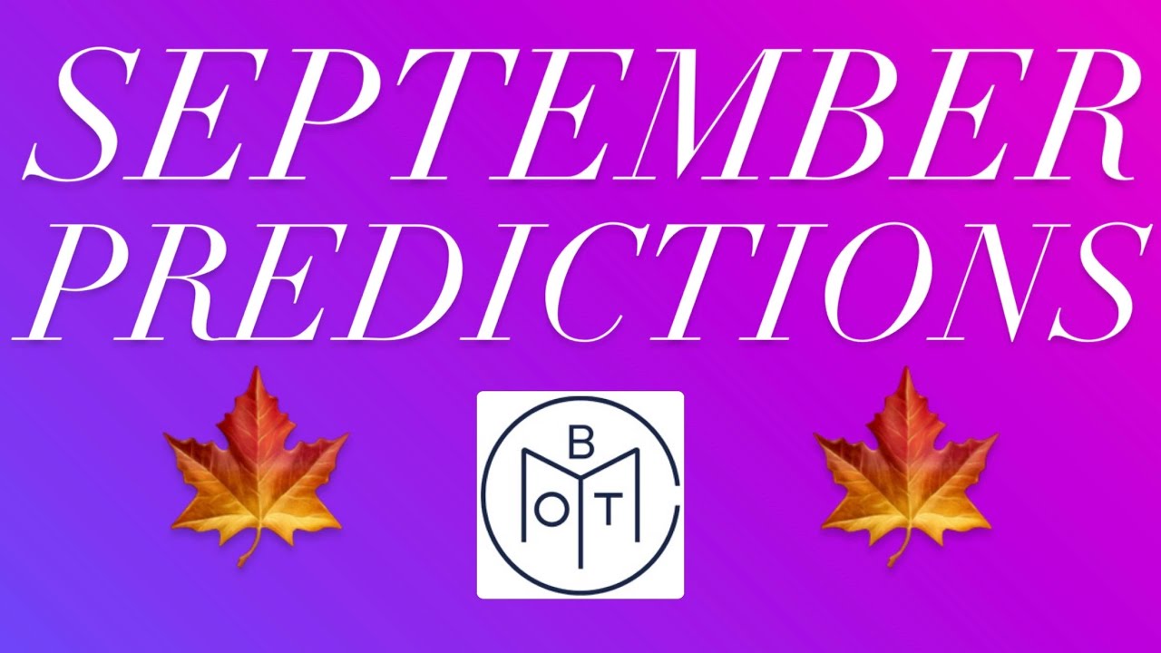 September BOTM Predictions Exciting New Releases YouTube