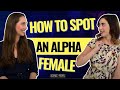 The Alpha Female: 9 Ways You Can Tell Who is Alpha