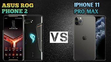 ASUS ROG PHONE 2 VS IPHONE 11 PRO MAX FULL COMPARISON|CAMERA TEST,BATTERY TEST,SPEED TEST