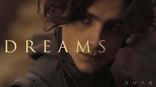 Dreams | Paul Atreides | Dune (Tribute)