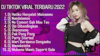 DJ HATIKU HANYALAH MAINANMU REMIX FULL BASS - DJ TIKTOK VIRAL TERBARU 2022 | FULL ALBUM