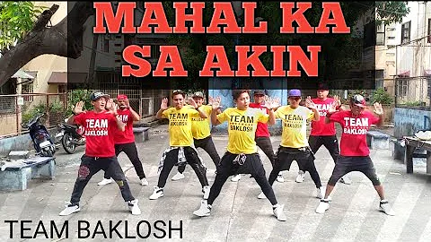 MAHAL KA SA AKIN | OPM [Remix] | Dancefitness | by Teambaklosh