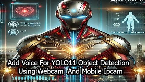 Real-Time YOLOv11 Object Detection with Voice Alerts | USB Cam & Mobile IP Camera Setup