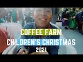 Coffee Farm Children&#39;s Christmas 2021